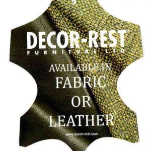 Available in Decor-Rest Fabrics or Decor-Rest Leathers